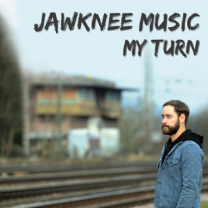 Jawknee Music - My Turn